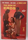The Sign Of Eros, Paul Bodin, 1955 Good + Vintage Mass Market Pb Berkley #G-13