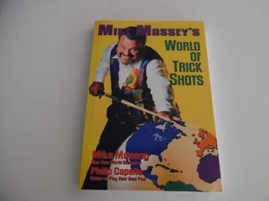 Mike Massey's World of Trick Shots, Mike Massey & Philip Capelle, PB 2003 Signed - Picture 1 of 13