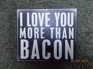 Primitives by Kathy I Love You More Than Bacon Box Sign - Picture 1 of 2