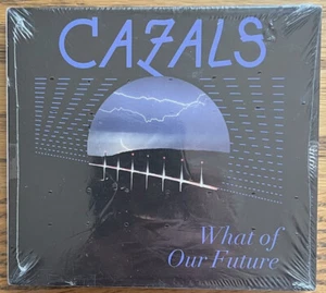 Cazals ~ What of Our Future ~ 2008 ~ 11 Track CD ~ Brand New ~ Factory Sealed - Picture 1 of 2