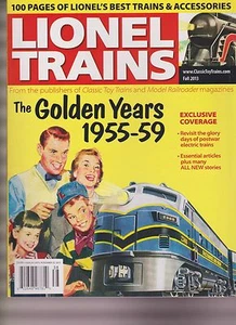 LIONEL TRAINS MAGAZINE FALL 2013,100 PAGES OF LIONEL'S BEST TRAINS & ACCESSORIES - Picture 1 of 1