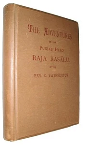 Charles SWYNNERTON ADVENTURES OF THE PANJAB HERO RAJA RASALU 1884. First edition - Picture 1 of 2