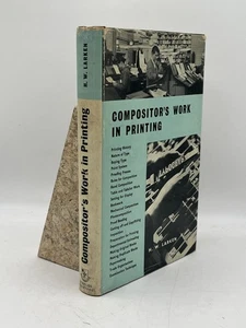 Compositor’s Work in Printing H.W. Larken HC Staples Press Printing Typography - Picture 1 of 6