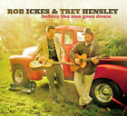 Rob Ickes   Before The Sun Goes Down Used Very Good Cd