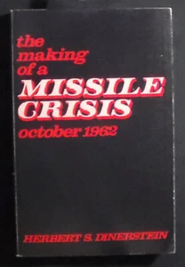 The Making of a Missile Crisis, October 1962 Dinerstein 1st Paperback ed. VG+ - Imagen 1 de 1