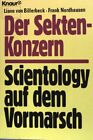 Der Sekten-Konzern : Scientology auf dem Vormarsch. (80051) Billerbeck, Liane v.