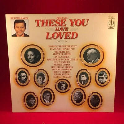 VARIOUS Richard Baker Presents These You Have Loved 1973 UK Vinyl LP Handel - Image 1 of 3