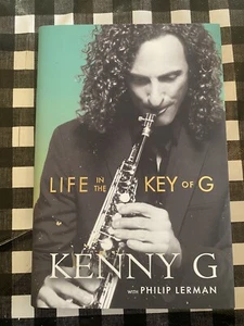 Kenny G signed Life in the Key of G 1st printing hardcover book AUTOGRAPHED - Picture 1 of 4