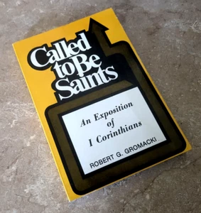 Called to Be Saints by Robert G. Gromacki (1977, Trade Paperback) FREE SHIPPING - Picture 1 of 2