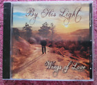 NEW southern gospel CD:  Wings of Love- By His Light. Lord & King In Jesus Name+