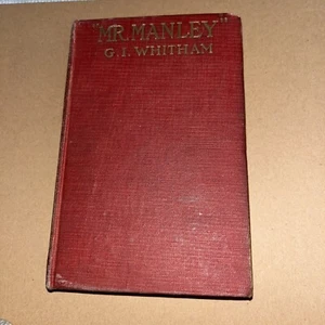 1918 Antique: Mr Manley by G I Whitham - John Lane Company - Picture 1 of 11