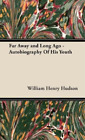 William Henry,  Far Away And Long Ago - Autobiography Of His (Copertina Rigida)