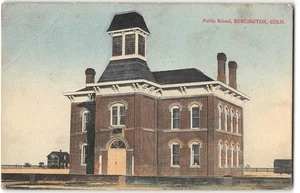 Public School BURLINGTON Colorado Kit Carson County Hand-Colored 1909 Postcard - Picture 1 of 2