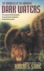 Dark Waters (Chronicles of the Unbinding, Book 2) by Stone, Robert S., Good Book