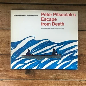 PETER PITSEOLAK'S ESCAPE FROM DEATH  INUIT ART AND STORY - Bild 1 von 5