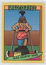 1990 Pacific Rad-Dudes Mad Mowin' Mike (Puzzle Back) #7.2 kn8