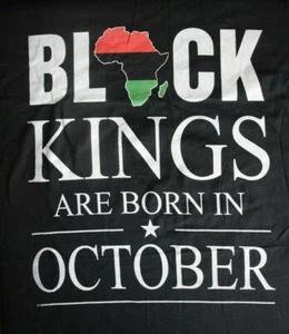 BLACK KINGS ARE BORN IN OCTOBER T-Shirt, 4XL, Black - Picture 1 of 5
