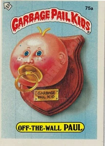 TOPPS CHEWING GUM INC. GARBAGE PAIL KIDS OFF-THE WALL PAUL 1985 - 75a - Picture 1 of 2