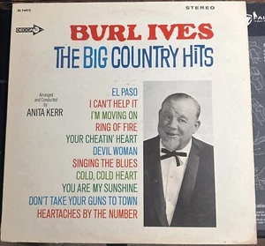 Burl Ives The Big Country Hits - 12” Vinyl Album DL 74972 - Picture 1 of 5