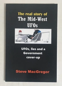 The real story of the Mid-West UFOs: UFOs, lies and a Government cover-up - Picture 1 of 6