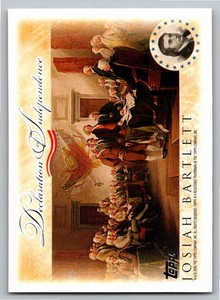 2006 Topps Declaration Of Independence  Josiah Bartlett