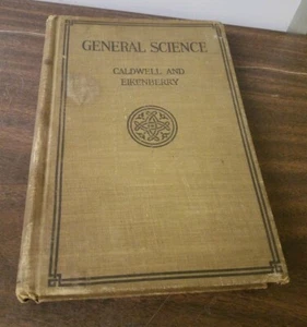 Vtg Antique 1918 "Elements of General Science" Book by Caldwell and Eikenberry  - Picture 1 of 9
