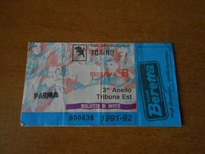 biglietto stadio-TORINO vs PARMA 1991-92 riserva B BIGLIETTO DI INVITO - Picture 1 of 2