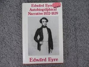 Edward Eyre Autobiographical Narrative of Residence & Exploration 1832-1839 HCDJ - Bild 1 von 8