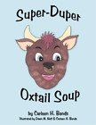 Carleen H. Bonds Super-Duper Oxtail Soup (Poche)