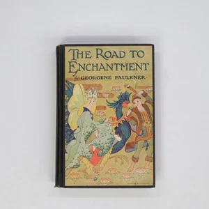 The Road to Enchantment by Georgene Faulkner (1929 HC) - Picture 1 of 6
