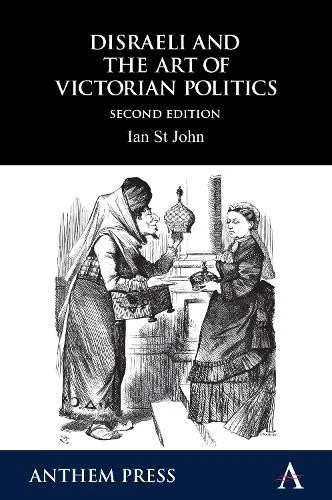Ian St John Disraeli and the Art of Victorian Politics (Paperback) (US IMPORT) - Image 1 of 1