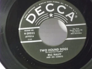 Bill Haley & His Comets,Decca 29552,"Two Hound Dogs"US,7" 45,1957 Rock N Roll,M - Picture 1 of 2