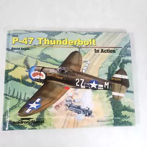P-47 Thunderbolt- Illustrated Hardcover by David Doyle - Squadron Signal - Foto 1 di 8