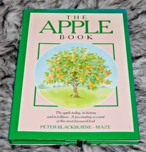The Apple Book Apples History Folklore Varieties Recipes Peter Blackburne-Maze - Picture 1 of 13