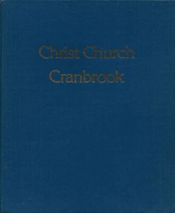 Christ Church Cranbrook history of parish 50th anniversary Bloomfield Hills MI - Bild 1 von 1