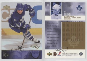 2003-04 Upper Deck UD High Gloss /25 Tie Domi #181