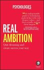 Real Ambition : Quit Dreaming and Create Success Your Way, Paperback by Psych...