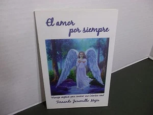 El amor por siempre Fernando Jaramillo Mejia "Mensaje angelical para construir - Picture 1 of 2