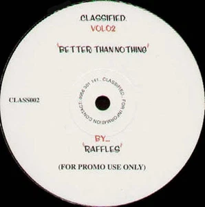 RAFFLES - Classified Vol 2 - Better Than No Thing - 1998 Classified UK CLASS002 - Bild 1 von 2