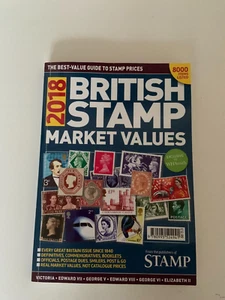British Stamp Market Values 2018 by Guy Thomas (Paperback, 2017) - Picture 1 of 1