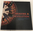 Weaving a Revolution, Sarah B. George et al., 2013 E-76