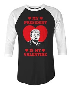 Camiseta raglán unisex Trump My President Is My Valentine #2 - Imagen 1 de 2