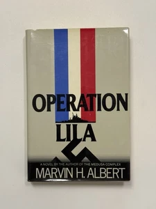 Operation Lila by Marvin Albert 1983 HCDJ 1st Ed 1st Print World War II Novel  - Picture 1 of 1