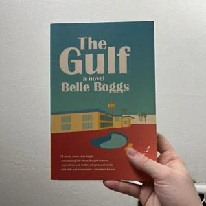 The Gulf : A Novel by Belle Boggs (2019, Trade Paperback) - Picture 1 of 3