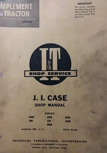 I&T J.I Case 200B 300 300B 350 400B 500B 600B Farm Tractor Service Repair Manual - Picture 1 of 3