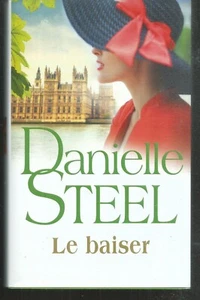Le baiser. Danielle STEEL. France Loisirs broché CVo - Imagen 1 de 1