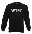 WTF? Sweatshirt Pullover OMG What the Fun Geek Nerd F*** Oh my God Gamer Gaming