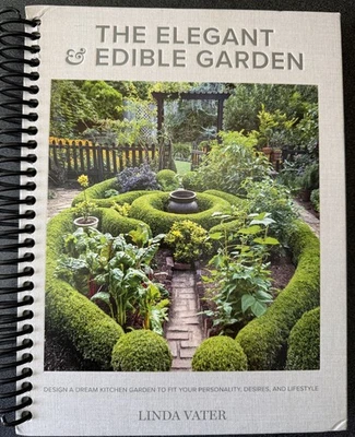 The Elegant and Edible Garden: Design a Dream Kitchen Garden ~ VERY GOOD Foto 1 de 2
