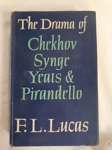 The Drama Of Chekhov Synge Yeats & Pirandello F L Lucas Hardcover - Picture 1 of 10