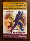 Truppendienst Taschenbuch-Taktik u. Ausbildung Führungsvoraussetzungen Teil 1